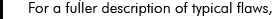 For a fuller description of typical flaws,